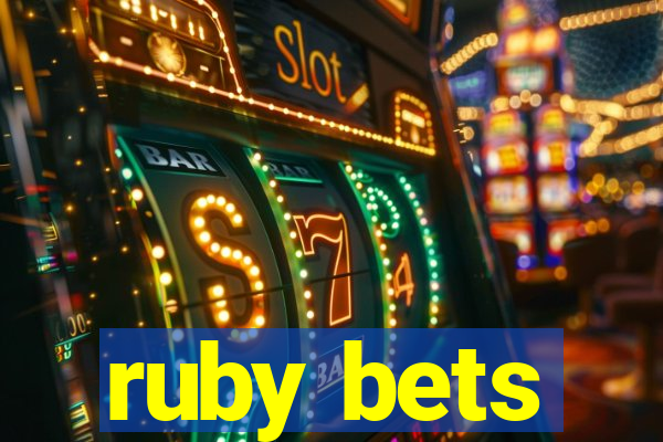 ruby bets